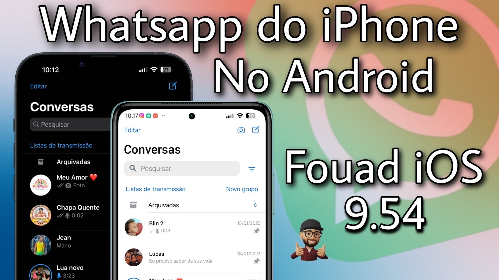 Whatsapp do iPhone no Android Fouad iOS 9.54 Nova Atualização