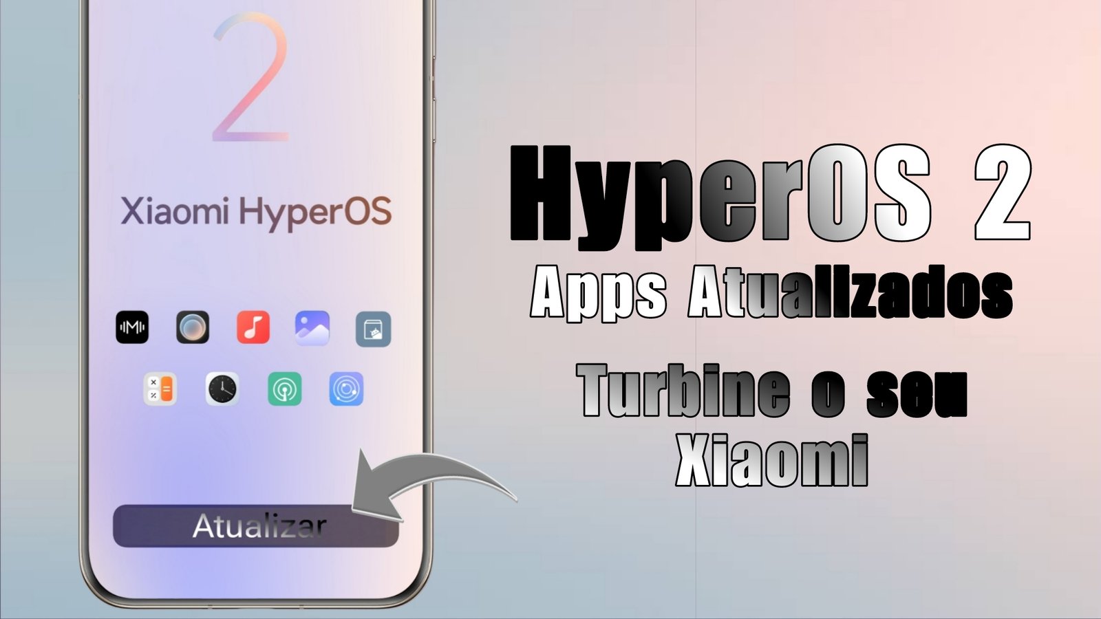 É Agora! Xiaomi Liberou Geral - Novos Apps Atualizados HyperOS 2 No Seu ...